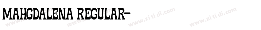 Mahgdalena Regular字体转换